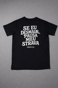 Camiseta Se eu Desmaiar "Black"